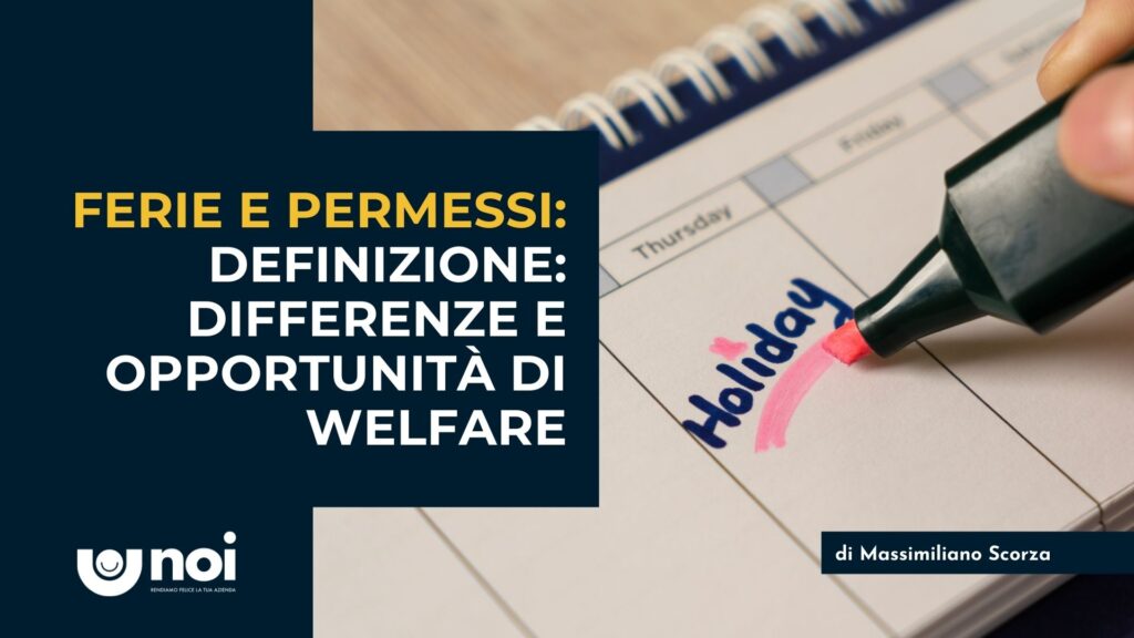Ferie e permessi: tutto quello che c'è da sapere