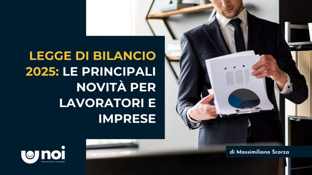 Legge di Bilancio 2025: le principali novità per lavoratori e imprese