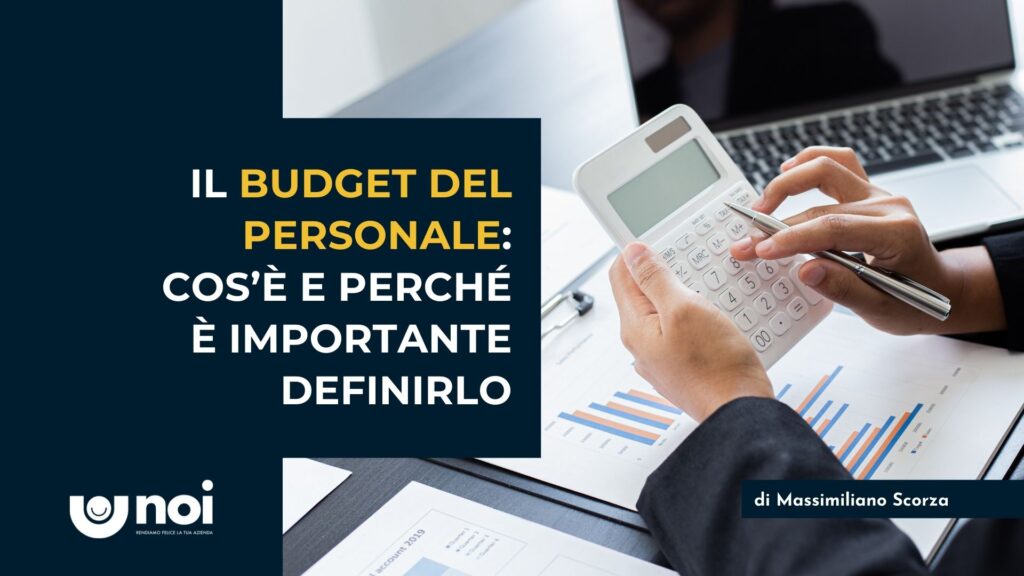 Il budget del personale: cos'è e come fare a calcolarlo