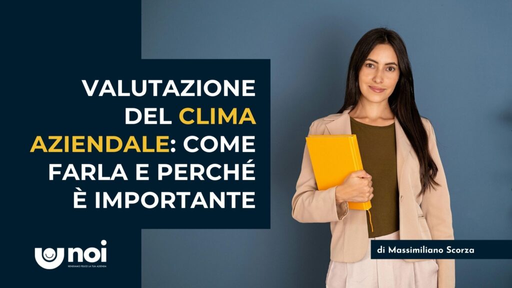 Analisi del clima aziendale: come trasformare l'organizzazione partendo dall'ascolto dei dipendenti