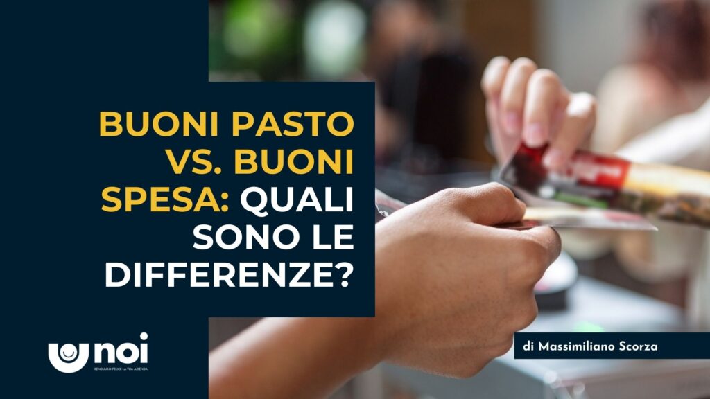 Buoni Pasto e Buoni Acquisto: Differenze, Vantaggi Fiscali e Strategie di Utilizzo