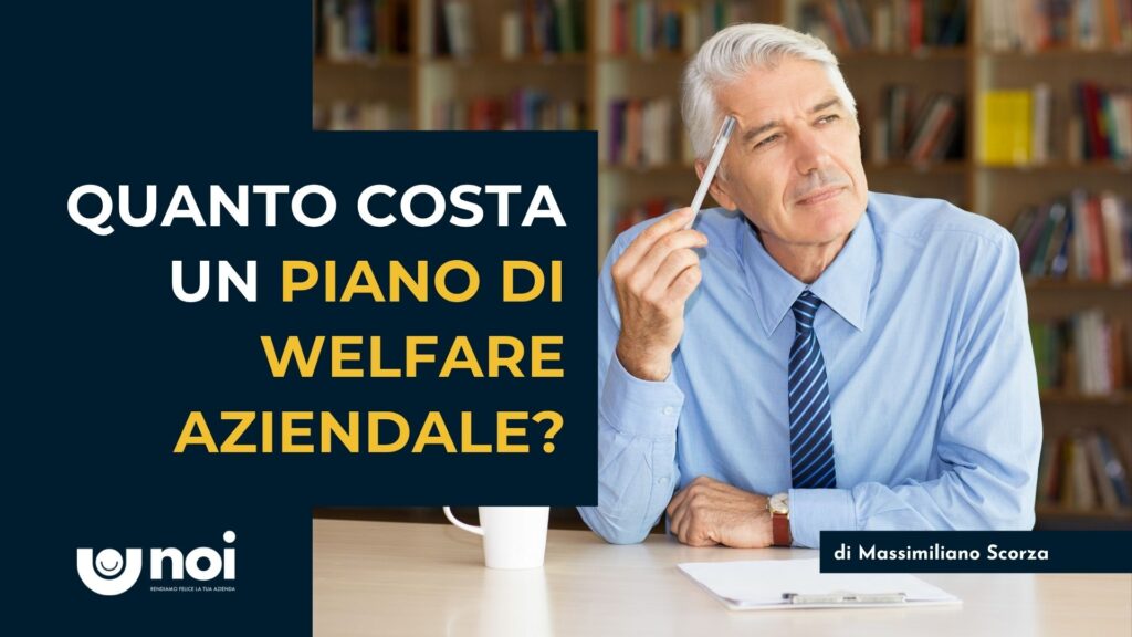Welfare aziendale: quanto costa un piano di welfare su misura?